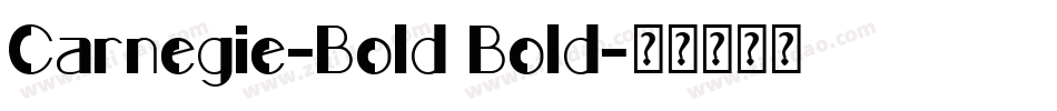 Carnegie-Bold Bold字体转换